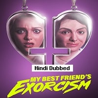My Best Friends Exorcism Hindi Dubbed 2022