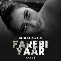 Farebi Yaar (Part 2) Ullu 2023