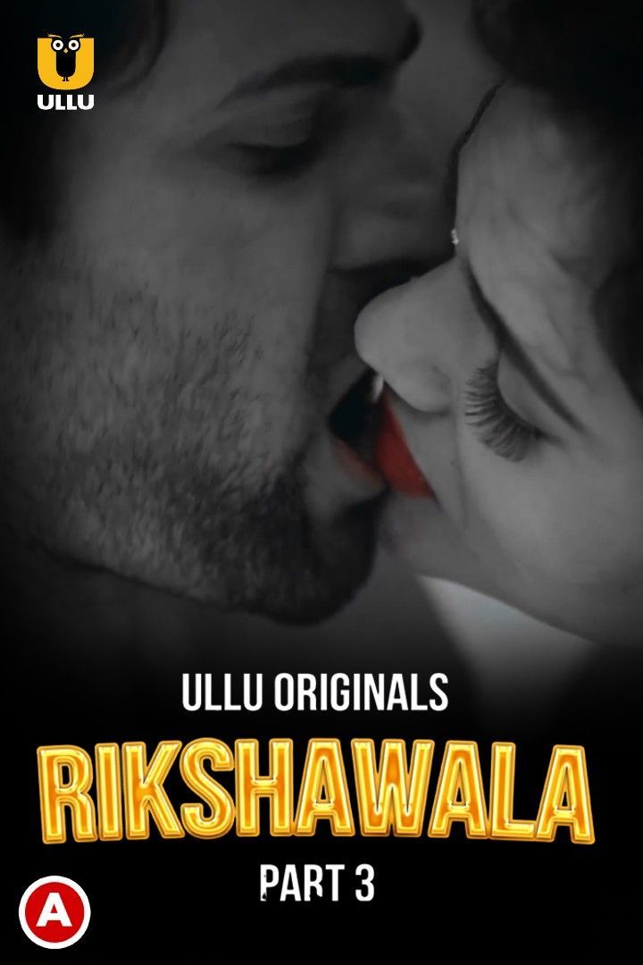 Rikshawala Part 3 2023 Ullu