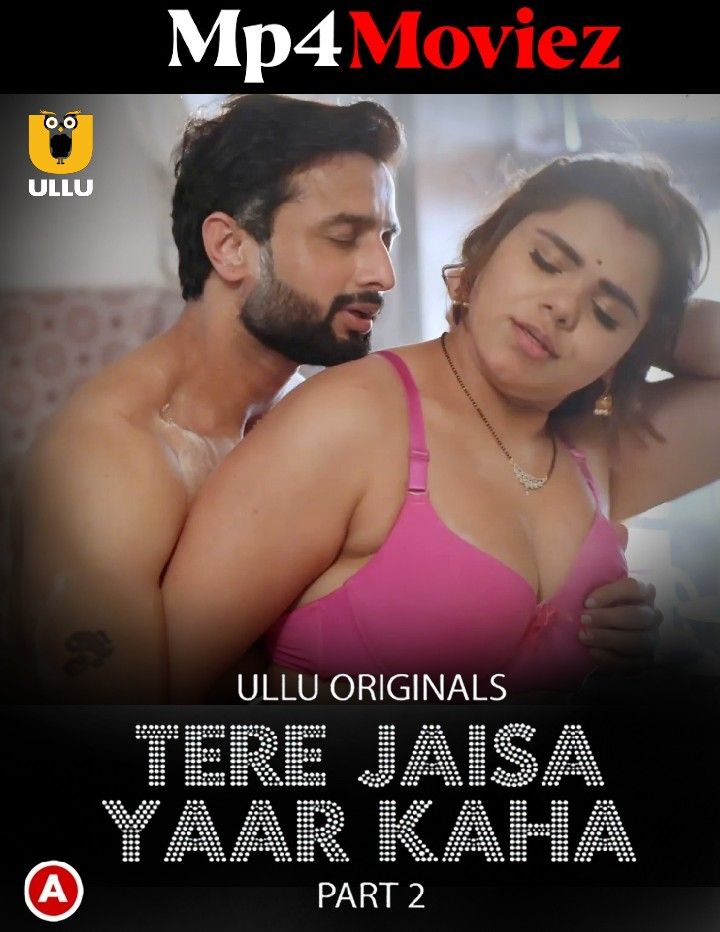 Tere Jaisa Yaar Kaha Part 2 2023 Ullu