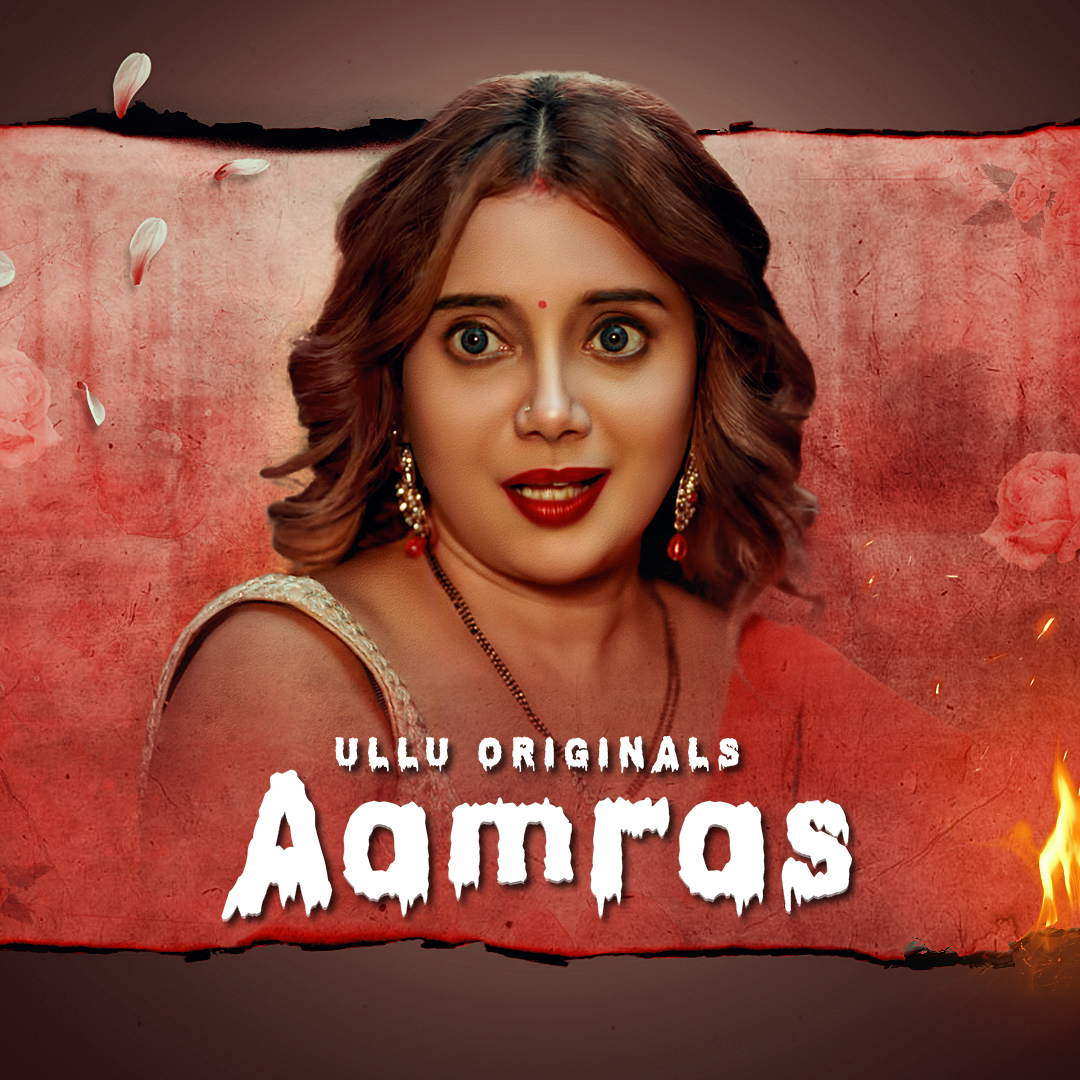 Aamras Part 01 2023 Ullu