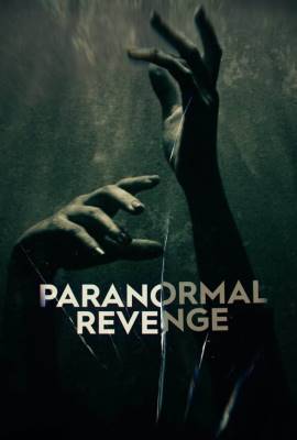Paranormal Revenge Season 1