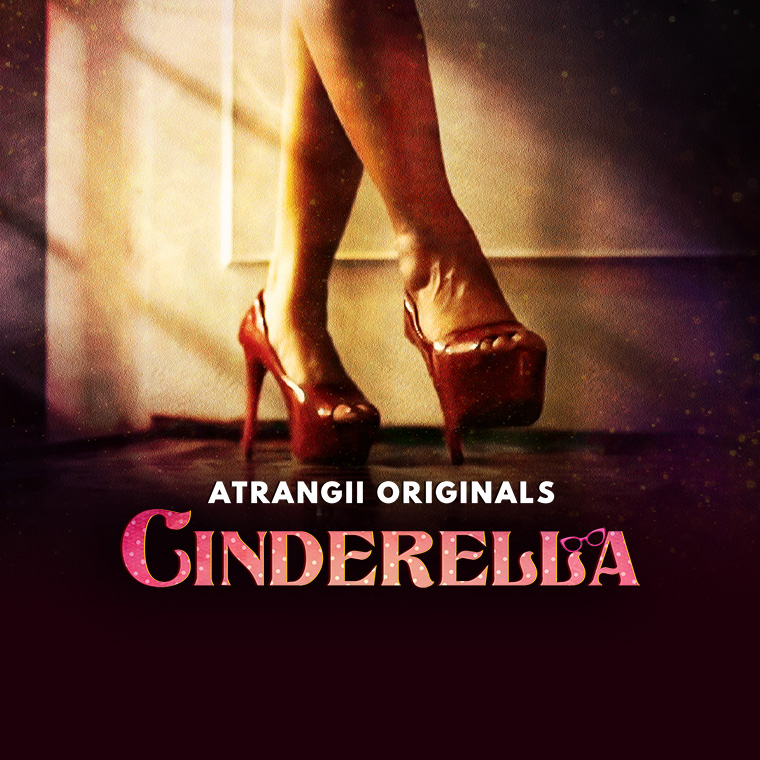 Cinderella 2024 Atrangii Season 1