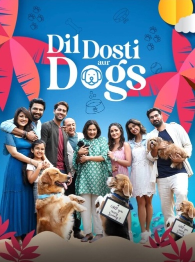 Dil Dosti Aur Dogs 2025