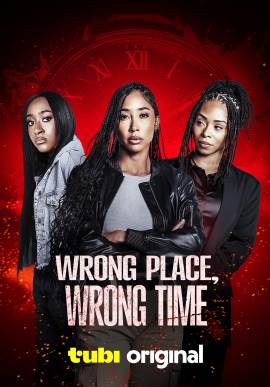 Wrong Place Wrong Time 2025